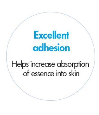 Excellent adhesion. Helps increase absorption of essence into skin