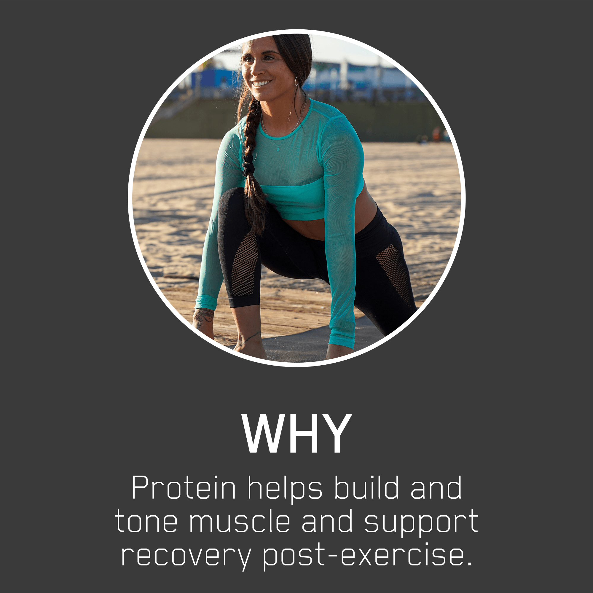 WHY: Protein helps build and tone muscle and support recovery post-exercise.